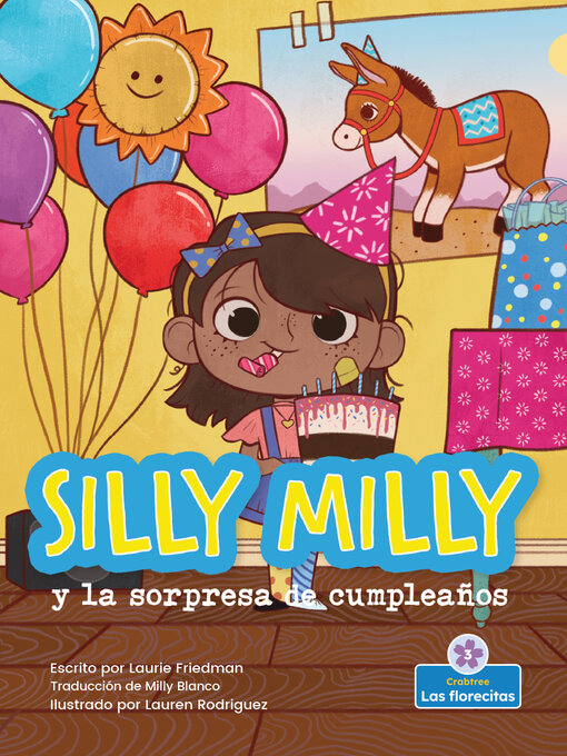 Title details for Silly Milly y la sorpresa de cumpleaños (Silly Milly and the Birthday Surprise) by Laurie Friedman - Available